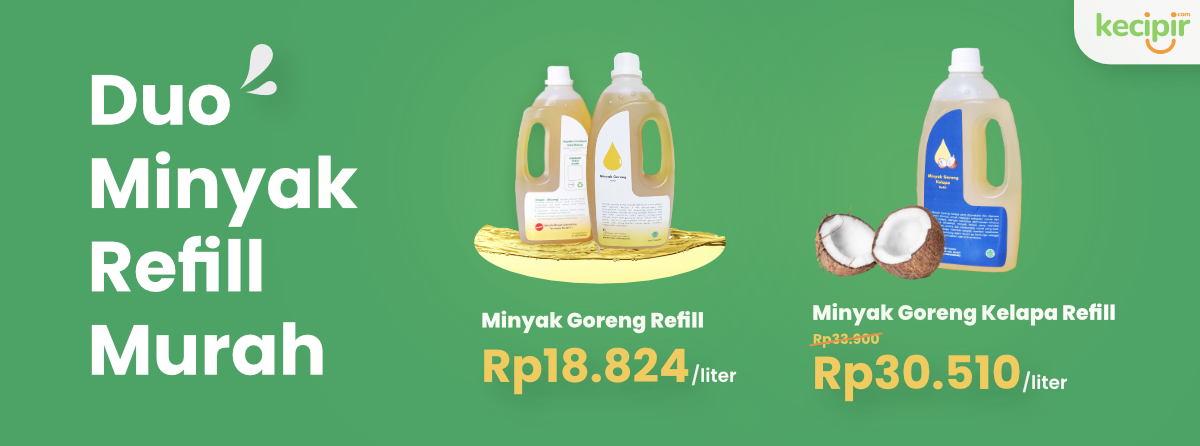 Minyak Goreng Sawit dan Minyak kelapa hemat serta Refill bebas sampah