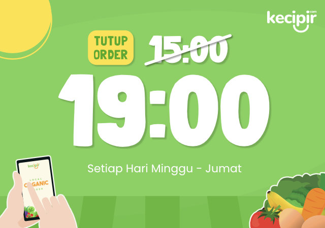 lanjutkeun Kecipir tutup Order jam 19.00 setiap minggu-jumat