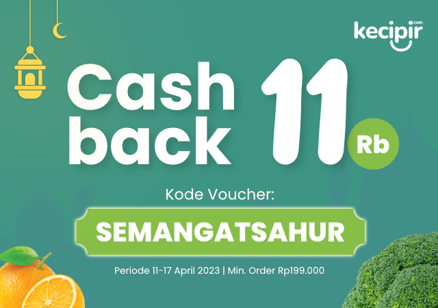 Gunakan Kode Voucher SEMANGATSAHUR dapatkan Cashback 11 ribu dengan minimal order 1999ribu